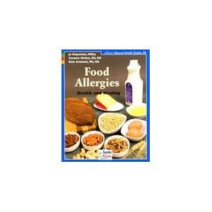 Food Allergies by Jo Stepaniak, MSEd. Vesanto Melina, M.S., R.D.
