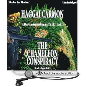 The Chameleon Conspiracy A Dan Gordon Intelligence Thriller, Book 3 