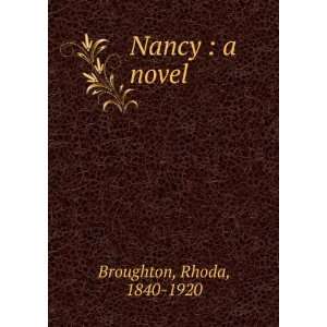  Nancy  a novel Rhoda Broughton Books