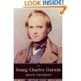 The Young Charles Darwin by Keith Stewart Thomson (Feb 12, 2009)