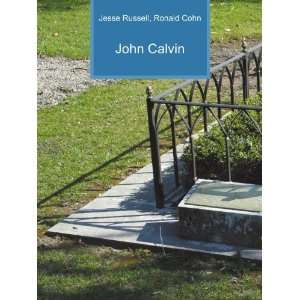  John Calvin Ronald Cohn Jesse Russell Books