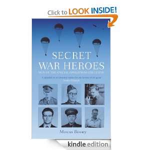 Secret War Heroes Marcus Binney  Kindle Store