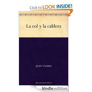 La col y la caldera (Spanish Edition): Juan Valera:  Kindle 