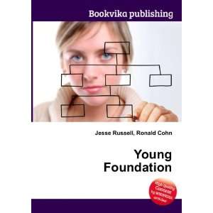  Young Foundation Ronald Cohn Jesse Russell Books