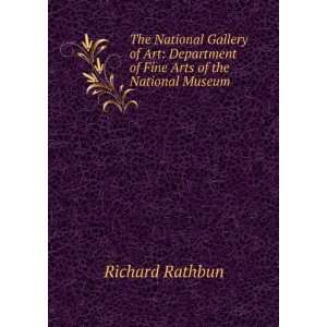 The National Gallery of Art: Department of Fine Arts of the National 
