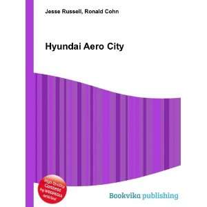  Hyundai Aero City Ronald Cohn Jesse Russell Books