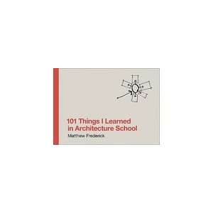  101 Things I Learned in Architecture School [Hardcover 