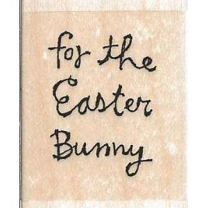  For the Easter Bunny Wood Mounted Rubber Stamp (B7177 
