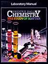 Prentice Hall Chemistry Laboratory Manual: The Study of Matter 