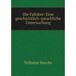    Eine geschichtlich sprachliche Untersuchung Wilhelm Deecke Books