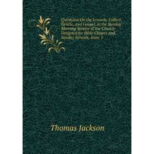   for Bible Classes and Sunday Schools, Issue 1: Thomas Jackson: Books