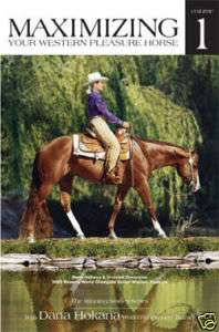 Western Pleasure Horse Training DVDs by Dana Hokana  