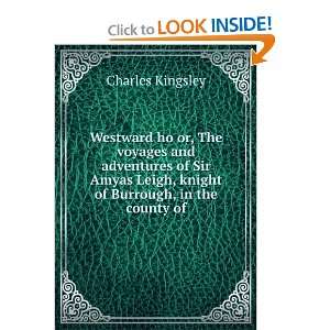  Westward Ho: Charles Kingsley: Books