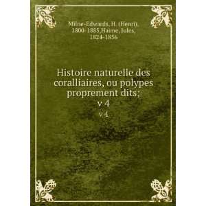   Henri), 1800 1885,Haime, Jules, 1824 1856 Milne Edwards: Books