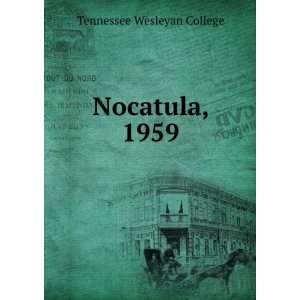 Nocatula, 1959 Tennessee Wesleyan College  Books