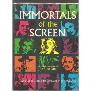    Immortals of the Screen Ray Stuart, Czeslaw Z. Banasiewicz Books