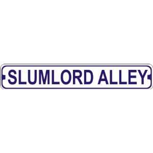  Slumlord Alley Novelty Metal Street Sign: Home & Kitchen