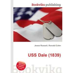  USS Dale (1839) Ronald Cohn Jesse Russell Books