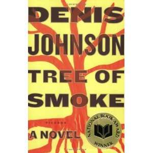  Tree of Smoke A Novel [Paperback] Denis Johnson Books