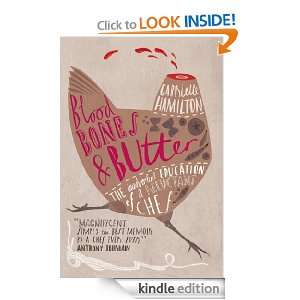 Blood, Bones and Butter Gabrielle Hamilton  Kindle Store