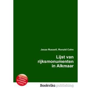   Lijst van rijksmonumenten in Alkmaar Ronald Cohn Jesse Russell Books