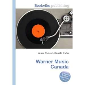  Warner Music Canada Ronald Cohn Jesse Russell Books