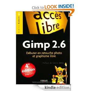 Gimp 2.6 : Débuter en retouche photo et graphisme libre (French 