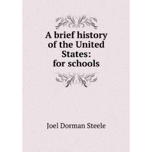   history of the United States for schools Joel Dorman Steele Books