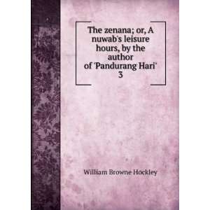   , by the author of Pandurang Hari. 3: William Browne Hockley: Books