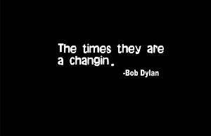 BOB DYLAN SHIRT TIMES THEY ARE A CHANGIN CLASSIC QUOTE  
