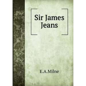  Sir James Jeans: E.A.Milne: Books