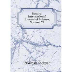    International Journal of Science, Volume 72 Norman Lockyer Books