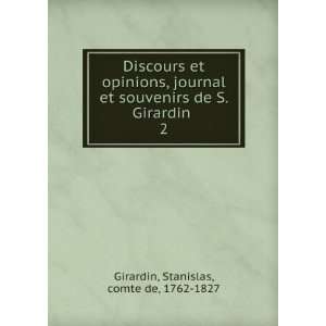  Discours et opinions, journal et souvenirs de S. Girardin 