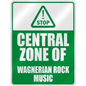  STOP  CENTRAL ZONE OF WAGNERIAN ROCK  PARKING SIGN MUSIC 