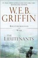 The Lieutenants (Brotherhood W. E. B. Griffin Pre Order Now