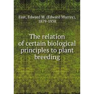   to plant breeding Edward M. (Edward Murray), 1879 1938 East Books