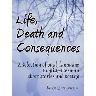 Life, Death and Consequences ~ Kathy Steinemann (Kindle Edition)