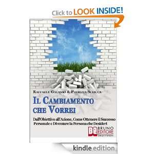 Il cambiamento che vorrei (Italian Edition) Raffaele Galasso 