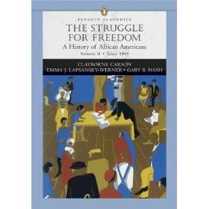  Struggle for Freedom A History of African Americans, The 