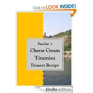 Sascha´s Cheese Cream Tiramisu Dessert Recipe Sascha M. Klink 
