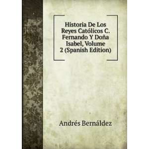  Historia De Los Reyes CatÃ³licos C. Fernando Y DoÃ±a 