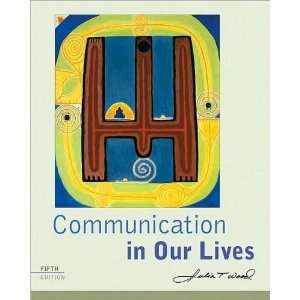  Communication in Our Lives (text only) 5th (Fifth) edition 