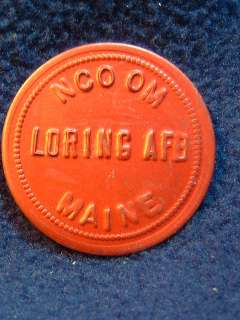 Loring Air Force Base, Maine. 25c trade token for the NCO Club. 1 1/8 