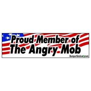  Proud Member Of The Angry Mob   Political Stickers (Small 