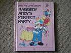1988 Raggedy Ann Raggedy Andys Perfect Party Vol 15