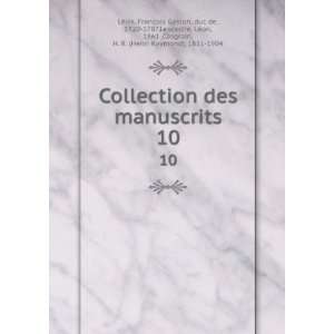  Collection des manuscrits. 10 FranÃ§ois Gaston, duc de 