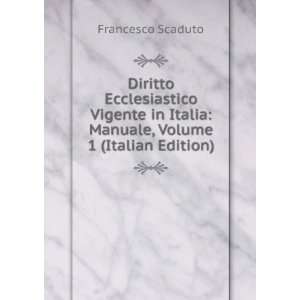 Diritto Ecclesiastico Vigente in Italia Manuale, Volume 1 (Italian 