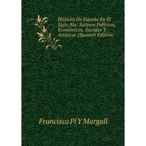   ArtÃ­sicos (Spanish Edition) Francisco PÃ­ Y Margall Books