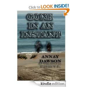 Gone In An Instant Annay Dawson  Kindle Store