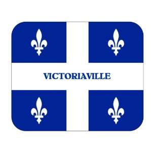   Canadian Province   Quebec, Victoriaville Mouse Pad: Everything Else